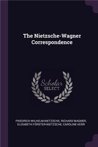 The Nietzsche-Wagner Correspondence