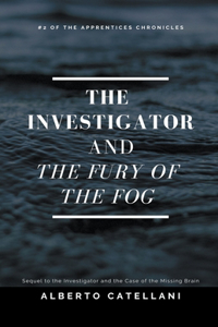 Investigator and the Fury of the Fog