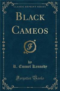 Black Cameos (Classic Reprint)
