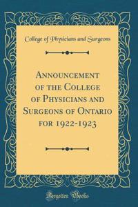Announcement of the College of Physicians and Surgeons of Ontario for 1922-1923 (Classic Reprint)