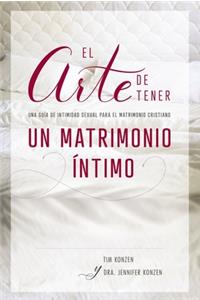 Arte de Tener Un Matrimonio Íntimo