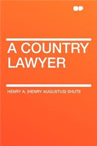 A Country Lawyer