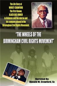 Wheels of the Birmingham Civil Rights Movement