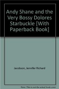Andy Shane and the Very Bossy Dolores Starbuckle (1 Paperback/1 CD)