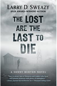 Lost Are the Last to Die