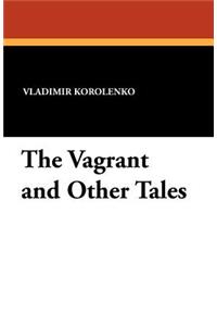 The Vagrant and Other Tales
