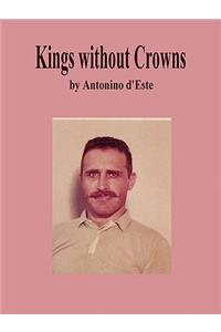 Kings without Crowns