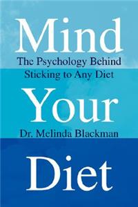 Mind Your Diet