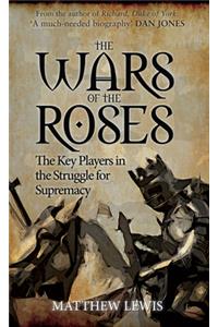 The Wars of the Roses
