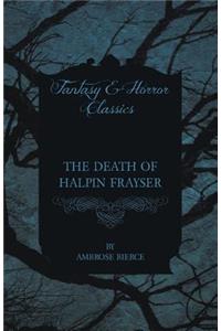 Death of Halpin Frayser