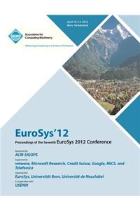 EuroSys 12 Proceedings of the EuroSys 2012 Conference