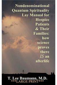 Nondenominational Quantum Spirituality Lay Manual for Hospice Patients and Their Families