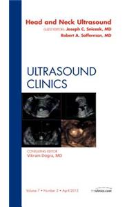 Head & Neck Ultrasound, an Issue of Ultrasound Clinics