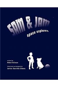 Sam and Jam - Space Explorers!