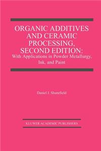 Organic Additives and Ceramic Processing, Second Edition