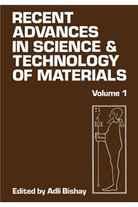 Recent Advances in Science and Technology of Materials