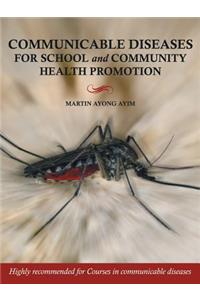 Communicable Diseases for School and Community Health Promotion