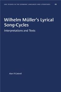 Wilhelm Muller's Lyrical Song-Cycles