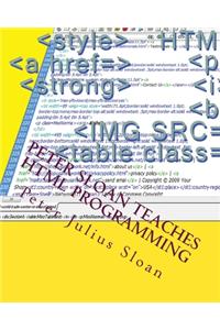 Peter Sloan Teaches HTML Programming