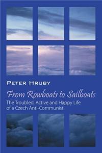 From Rowboats to Sailboats