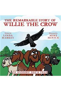 Remarkable Story of Willie the Crow