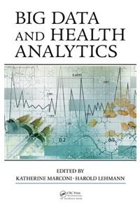 Big Data and Health Analytics