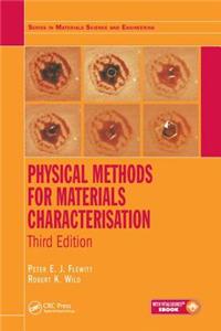 Physical Methods for Materials Characterisation (Series in Materials Science and Engineering)