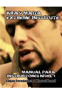Krav Maga Extreme Institute - Manual para Instructores - Nivel 1