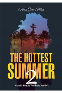 The Hottest Summer 2