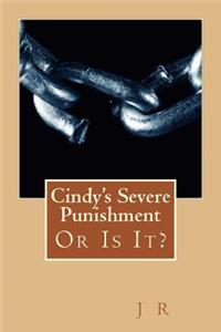 Cindy's Severe Punishment