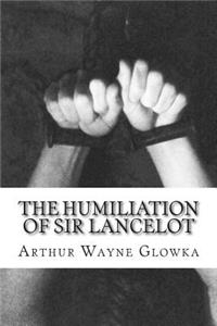 Humiliation of Sir Lancelot