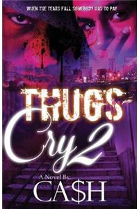 Thugs Cry 2