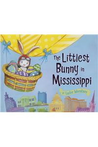 Littlest Bunny in Mississippi