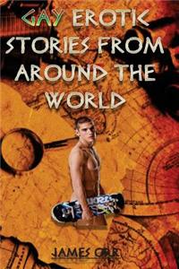 Gay Erotic Short Stories from Around the World