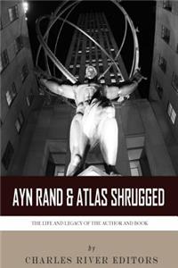 Ayn Rand & Atlas Shrugged