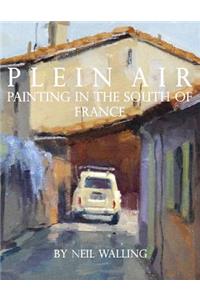 Plein Air: Painting In The South Of France