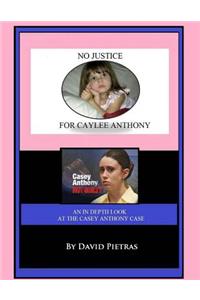 No Justice for Caylee Anthony