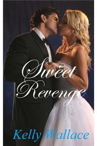 Sweet Revenge - Contemporary Sensual Romance