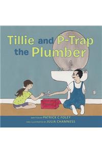 Tillie and P-Trap the Plumber