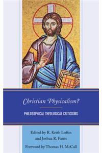 Christian Physicalism?