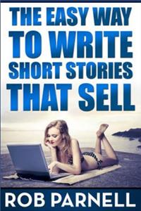 Easy Way to Write Short Stories That Sell