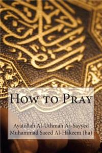 How to Pray