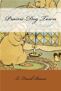 Prairie-Dog Town