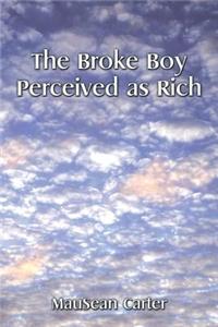 The Broke Boy Perceived as Rich