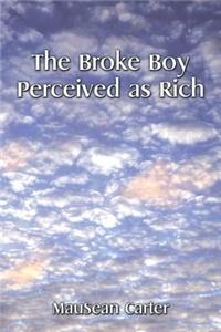 Broke Boy Perceived as Rich