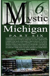 Mystic Michigan Part 6