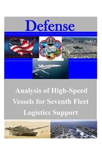 Analysis of High-Speed Vessels for Seventh Fleet Logistics Support