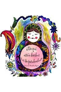 ¿De qué están hechas las Superabuelas?