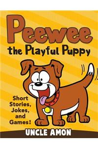 Peewee the Playful Puppy