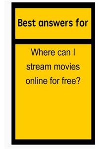 Best Answers for Where Can I Stream Movies Online for Free?